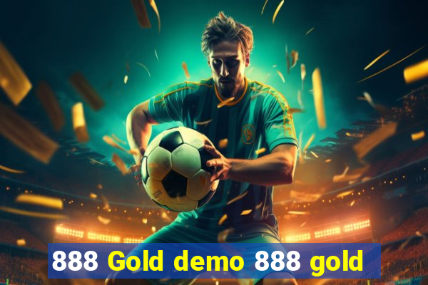 888 Gold demo 888 gold